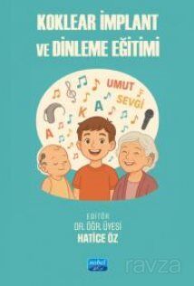 Koklear İmplant ve Dinleme Eğitimi - 1