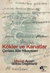 Kökler ve Kanatlar - Papirüs Yayınevi