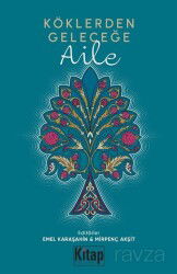 Köklerden Geleceğe Aile - Kitap Dünyası (Konya)