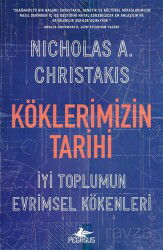 Köklerimizin Tarihi: İyi Toplumun Evrimsel Kökenleri - Pegasus Yayınları