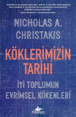 Köklerimizin Tarihi: İyi Toplumun Evrimsel Kökenleri - 1