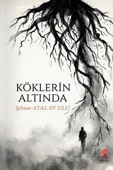 Köklerin Altında - 1