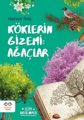 Köklerin Gizemi: Ağaçlar - 1