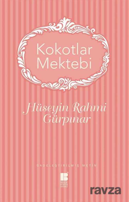 Kokotlar Mektebi (Sadeleştirilmiş Metin) - Bilge Kültür Sanat