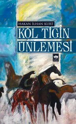 Köl Tigin Ünlemesi - Ötüken Neşriyat