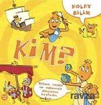 Kolay Bilim - Kim ? - İş Bankası Yayınları