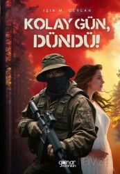 Kolay Gün, Dündü! - Gülnar Yayınları