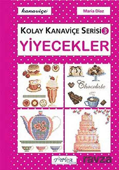 Kolay Kanaviçe Serisi-3 Yiyecekler - Tuva Yayıncılık
