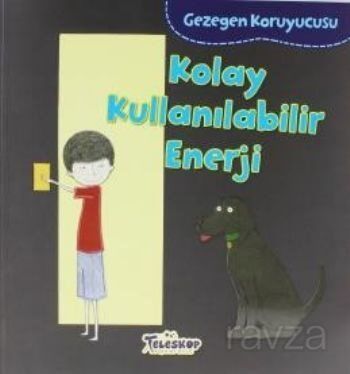 Kolay Kullanılabilir Enerji / Gezegen Koruyucusu - 1