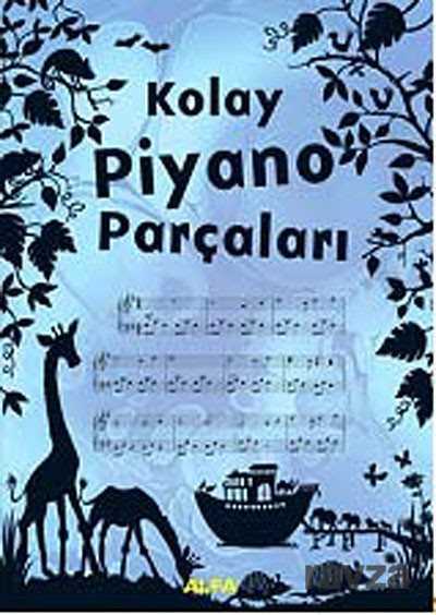 Kolay Piyano Parçaları - Alfa Yayınları