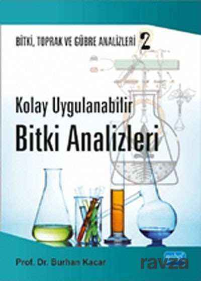 Kolay Uygulanabilir Bitki Analizleri - Bitki, Toprak ve Gübre Analizleri:2 - Nobel Yayın Dağıtım