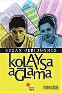 Kolaysa Ağlama - Günışığı Kitaplığı
