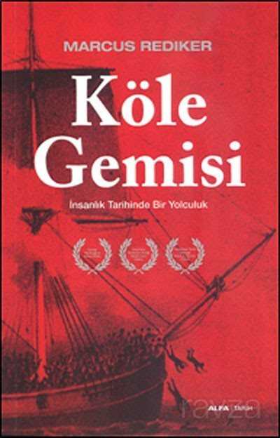 Köle Gemisi - 1