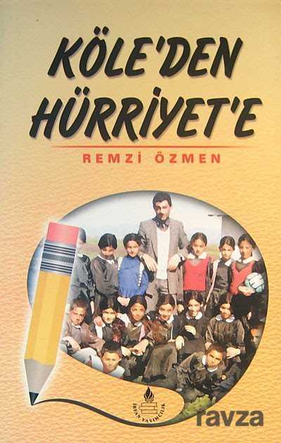 Köle'den Hürriyet'e - İrfan Yayınevi