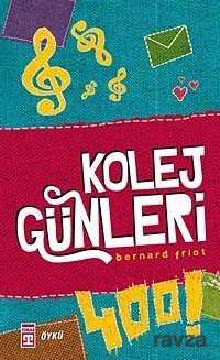 Kolej Günleri - Timaş Genç Yayınları