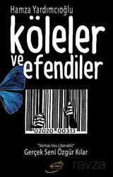 Köleler ve Efendiler - Şira Yayınları