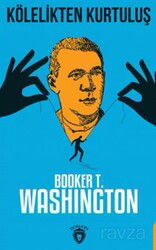 Kölelikten Kurtuluş - Dorlion Yayınevi