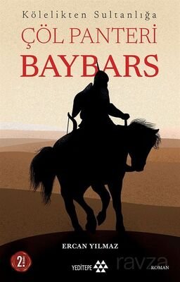 Kölelikten Sultanlığa Çöl Panteri Baybars - 1