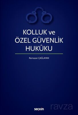 Kolluk ve Özel Güvenlik Hukuku - 1