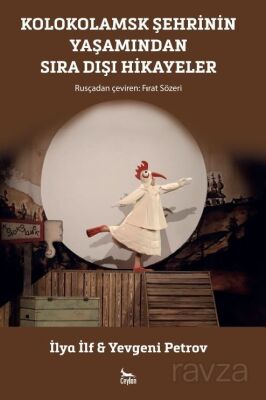 Kolokolamsk Şehrinin Yaşamından Sıra Dışı Hikayeler - 1