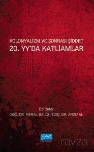 Kolonyalizm ve Sonrası Şiddet 20. Yy'da Katliamlar - 1
