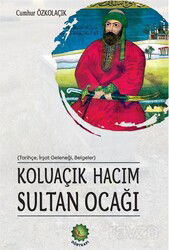 Koluaçık Hacım Sultan Ocağı - Dörtkapı Yayınevi