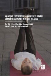 Kombine Egzersizin Sarkopeniye Etkisi: Diyaliz Hastaları İçin Bir Kılavuz - Gazi Kitabevi