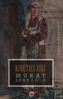 Komitacı Aşkı - 1