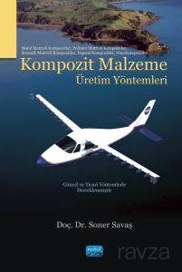Kompozit Malzeme Üretim Yöntemleri - 1