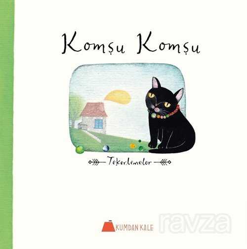 Komşu Komşu - Kumdan Kale Yayınları