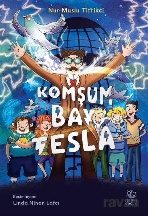 Komşum Bay Tesla - İthaki Çocuk
