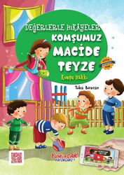 Komşumuz Macide Teyze / Değerlerle Hikayeler - Yumurcak Yayınları
