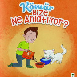 Kömür Bize Ne Anlatiyor - Yeşilay Yayınları