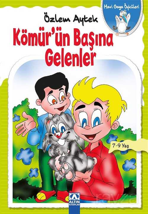 Kömür'ün Başına Gelenler / Mavi Gaga Öyküleri - Altın Kitaplar