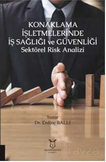 Konaklama İşletmelerinde İş Sağlığı ve Güvenliği Sektörel Risk Analizi - 1