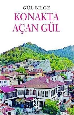 Konakta Açan Gül - 1