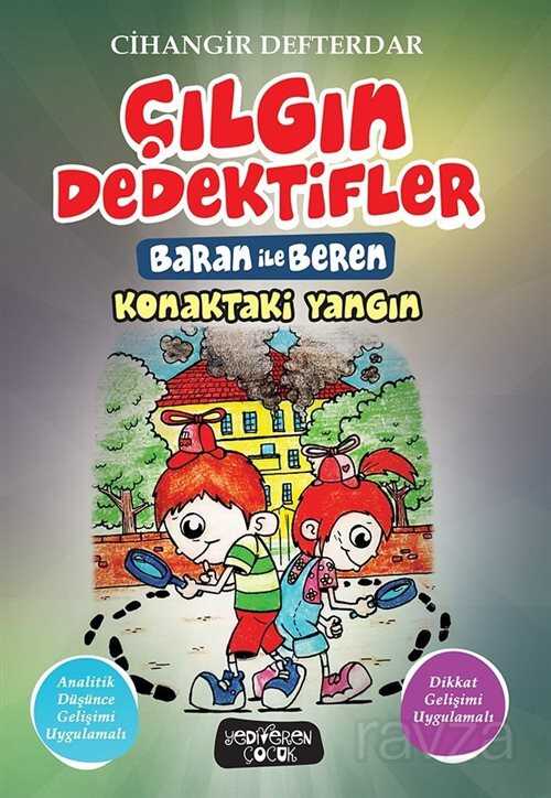 Konaktaki Yangın / Çılgın Dedektifler Baran İle Beren - Yediveren Çocuk