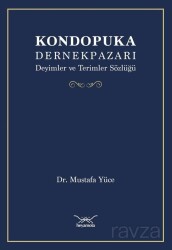 Kondopuka Dernekpazarı Deyimler ve Terimler Sözlüğü - Heyamola Yayınları