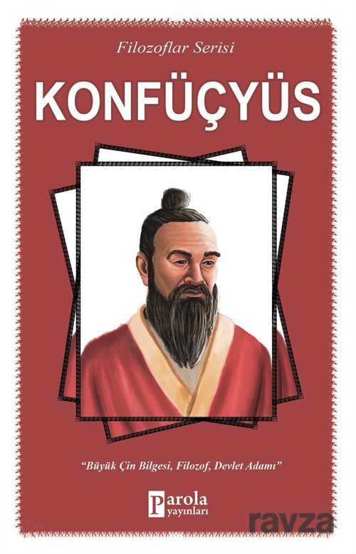 Konfüçyüs / Filozoflar Serisi - Parola Yayınları