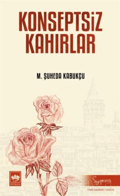 Konseptsiz Kahırlar - 1