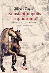 Konstantinopolis Hipodromu - Sel Yayınları
