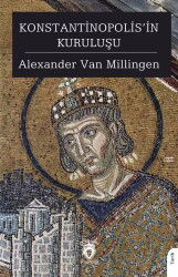 Konstantinopolis'in Kuruluşu - Dorlion Yayınevi