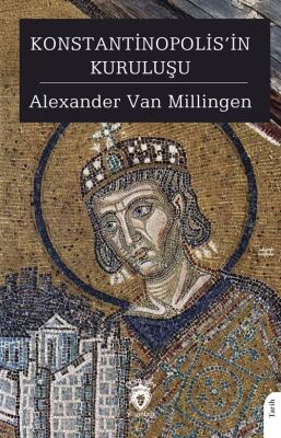 Konstantinopolis'in Kuruluşu - 1