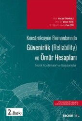 Konstrüksiyon Elemanlarında Güvenirlik (Reliability) ve Ömür Hesapları - Seçkin Yayıncılık