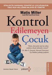 Kontrol Edilemeyen Çocuk - Yakamoz Yayıncılık