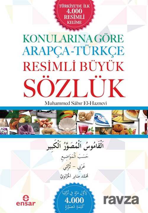 Konularına Göre Arapça-Türkçe Resimli Büyük Sözlük - Ensar Neşriyat