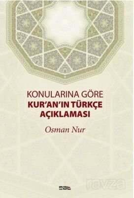 Konularına Göre Kur'an'ın Türkçe Açıklaması - 1