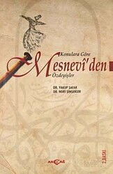 Konularına Göre Mesnevi'den Özdeyişler - Akçağ Yayınları