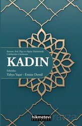 Konum Rol Olgu ve Algılar Düzleminde Cahiliye'den Günümüze Kadın - Hikmetevi Yayınları