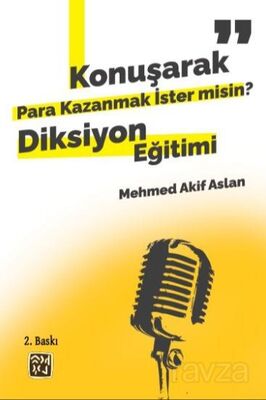 Konuşarak Para Kazanmak İster Misin? Diksiyon Eğitimi - 1